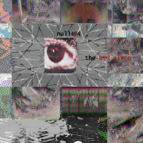 NULL404 - The Bad Place (2026) [EP]