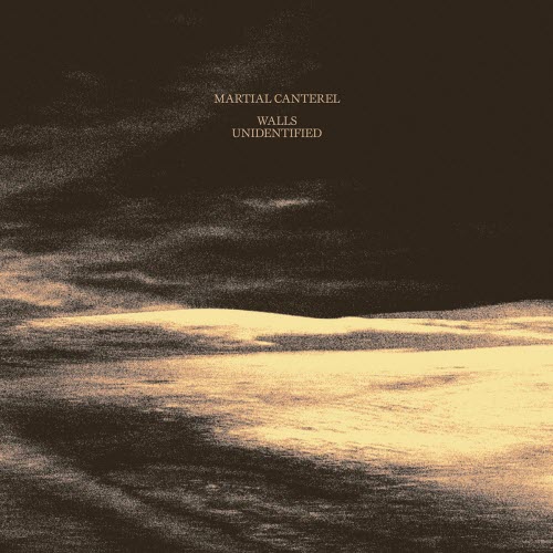 Martial Canterel - Walls Unidentified (2026)