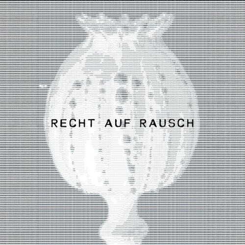 Recht Auf Rausch - Recht Auf Rausch (2026) [EP]