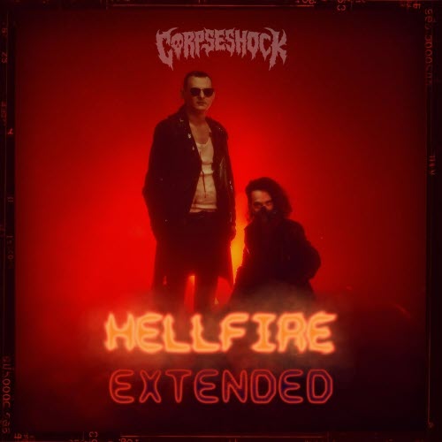 Corpseshock - Hellfire (Extended) (2026) [Single]
