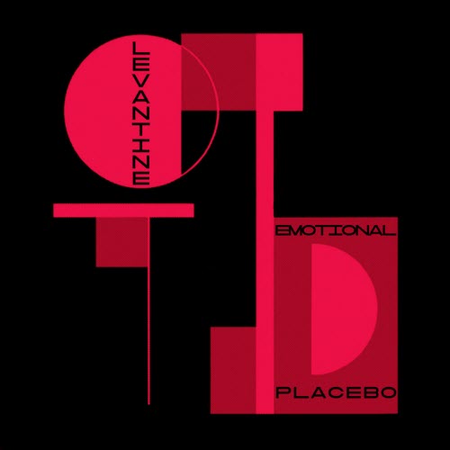 Levantine - Emotional Placebo (2026) [EP]