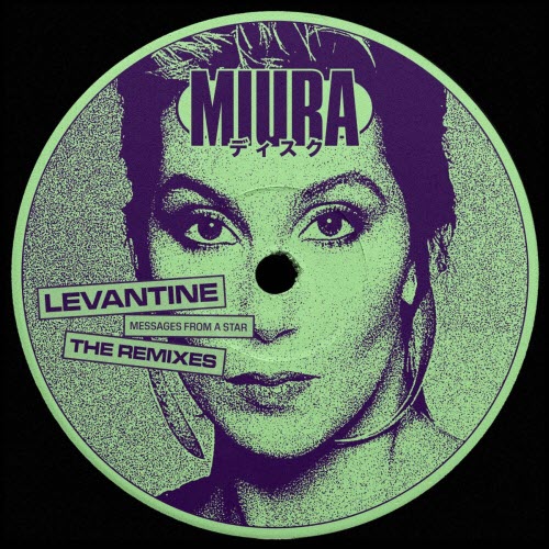 Levantine - Messages From A Star (The Remixes) (2023) [EP]