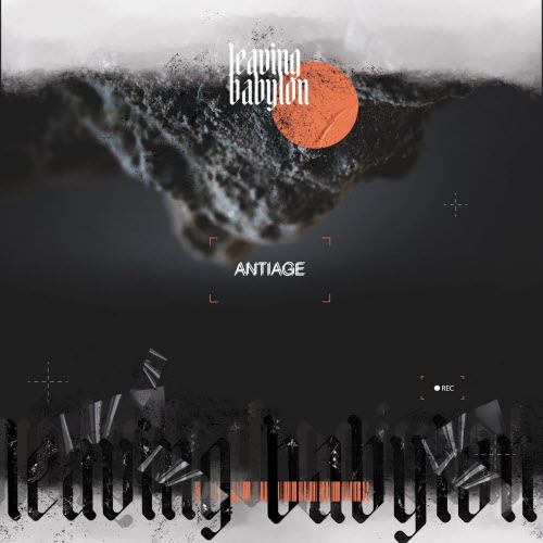 ANTIAGE - Leaving Babylon (2026) [Single]