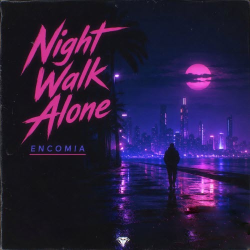 Encomia - Night Walk Alone (2026) [Single]
