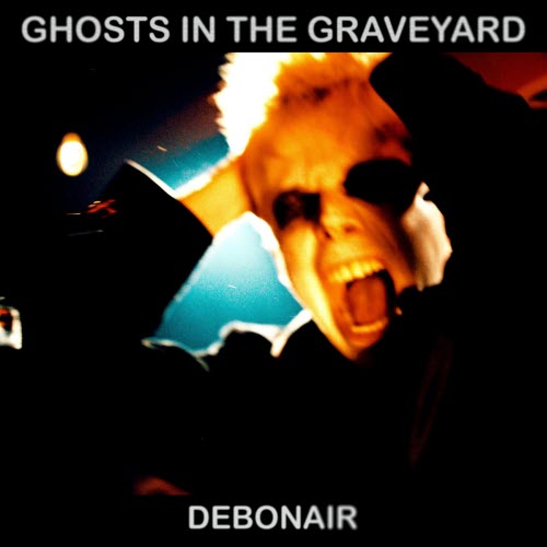 Ghosts In The Graveyard - Debonair (2026) [Single]
