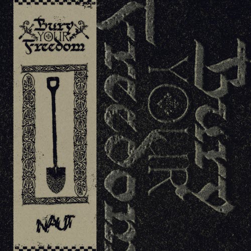 Naut - Bury Your Freedom (2026) [Single]