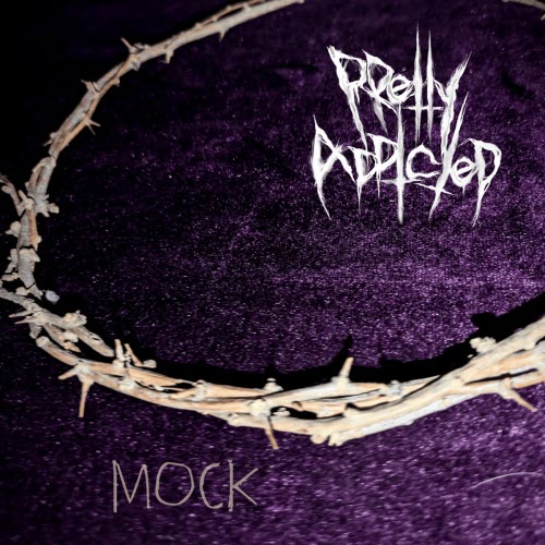 Pretty Addicted - Mock (2026) [Single]