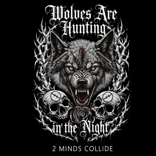 Two Minds Collide - Wolves Are Hunting In The Night (2026) [Single]