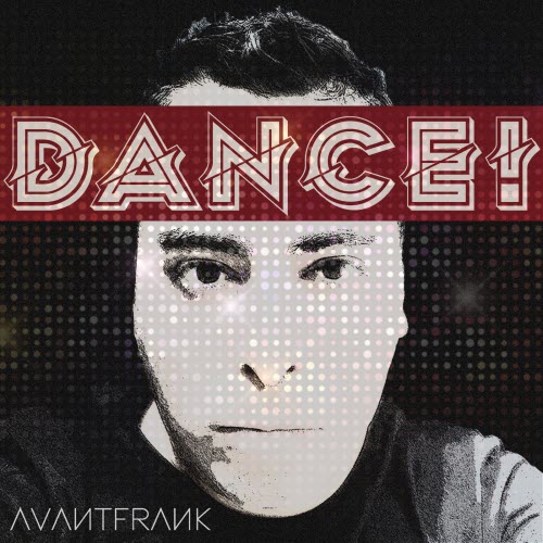 Avantfrank - Dance! (2026)