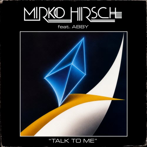 Mirko Hirsch - Talk To Me (2026) [Single]