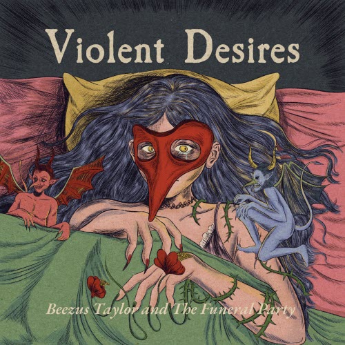 Beezus Taylor And The Funeral Party - Violent Desires (2023)