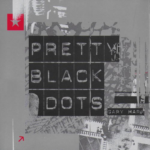 Gary Marx - Pretty Black Dots (2003)