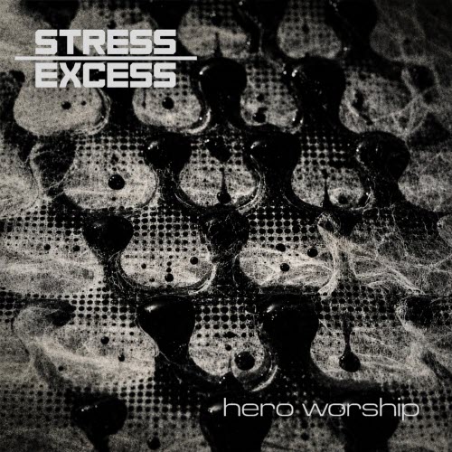 Stress Excess - Hero Worship (2026) [Single]