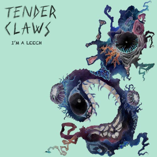 Tender Claws - I'm A Leech (2024) [Single]