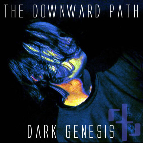 The Downward Path - Dark Genesis (2003) [EP]