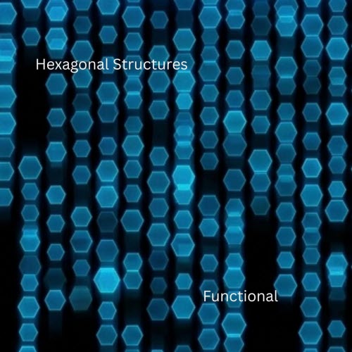 Hexagonal Structures - Functional (2026) [EP]