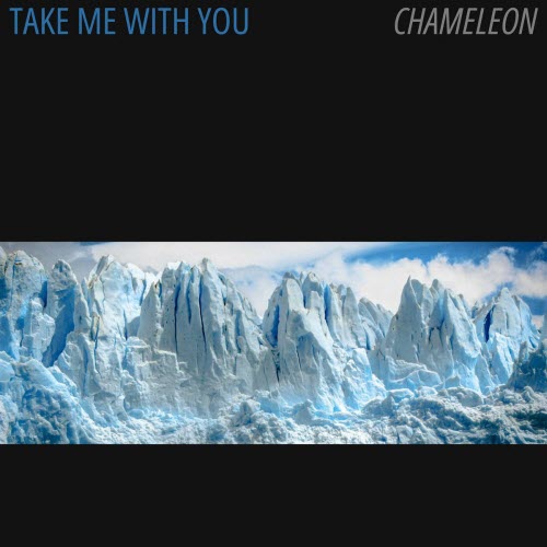 Take Me With You - Chameleon (2022) [Single]