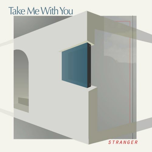 Take Me With You - Stranger / Aluminum (2020) [Single]
