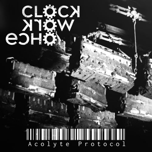 Clockwork Echo - Acolyte Protocol (2026) [Single]