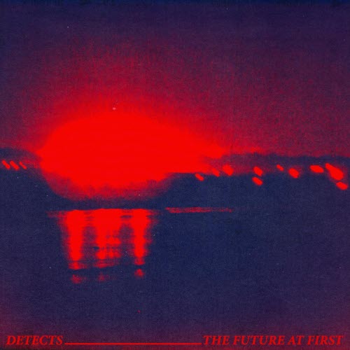 Detects - The Future At First (2026)