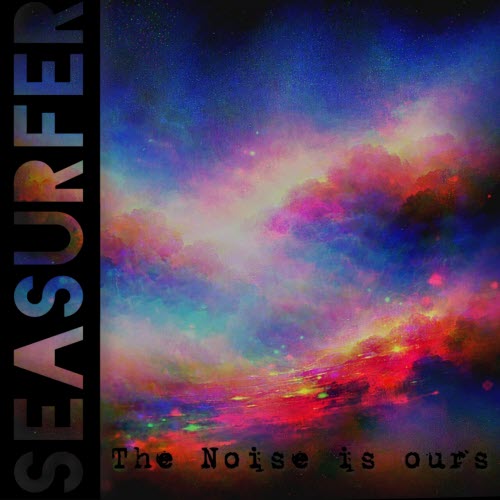 Seasurfer - The Noise Is Ours (2026) [EP]