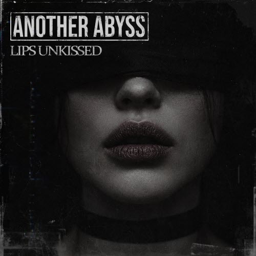 Another Abyss - Lips Unkissed (2026) [Single]