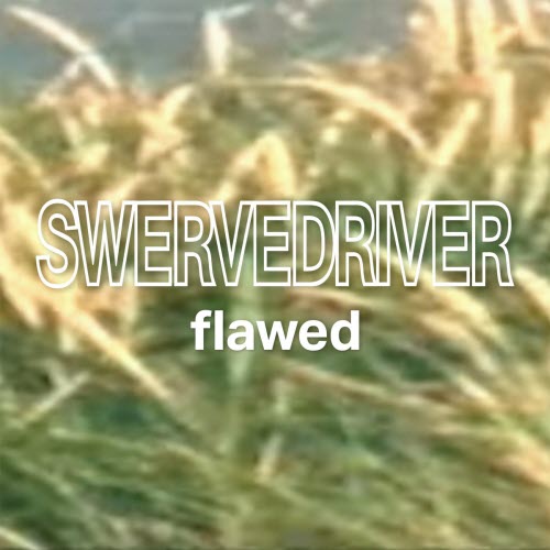 Swervedriver - Flawed (2026) [Single]