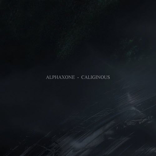Alphaxone - Caliginous (2026) [EP]