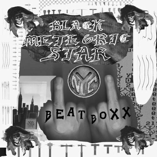 Black Meteoric Star - NYC Beat Boxx (2021)