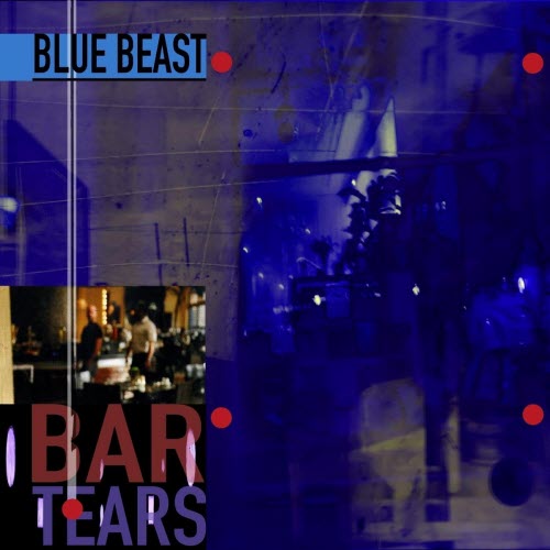 Blue Beast - Bar Tears (2021) [EP]