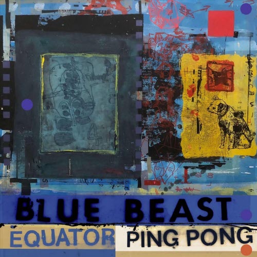 Blue Beast - Equator Ping Pong (2025)