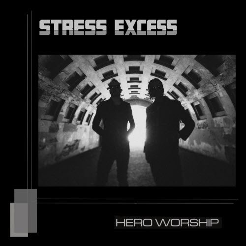 Stress Excess - Hero Worship (2026)