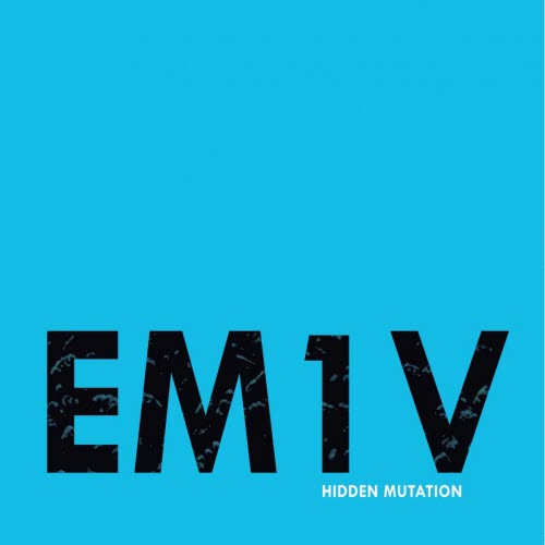 EM1V - Hidden Mutation (2022)