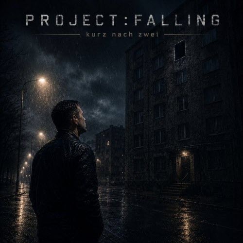 Project Falling - Kurz Nach Zwei (2026) [Single]