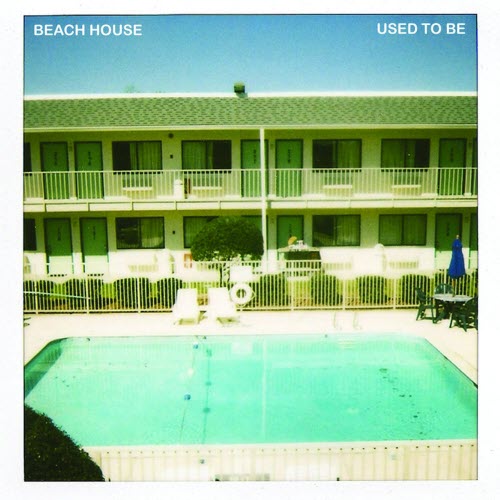 Beach House - Used To Be (2008) [Single]