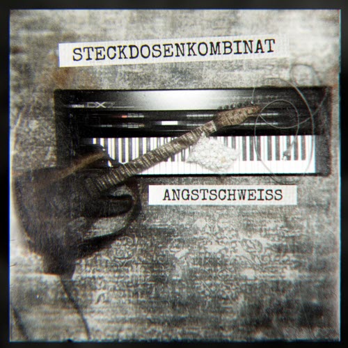 Steckdosenkombinat - Angstschweiss (2025) [Single]