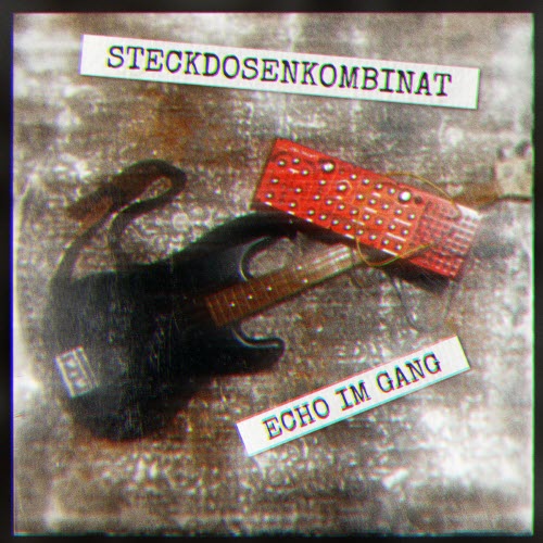 Steckdosenkombinat - Echo Im Gang (2025) [Single]