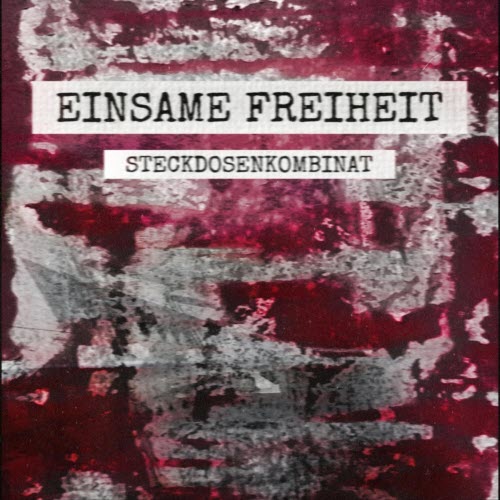 Steckdosenkombinat - Einsame Freiheit (2026) [Single]