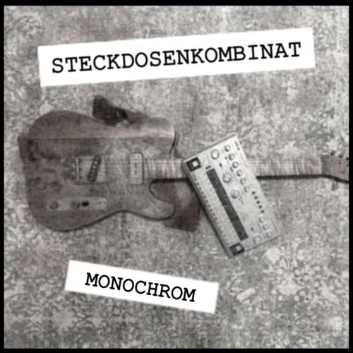 Steckdosenkombinat - Monochrom (2025) [Single]