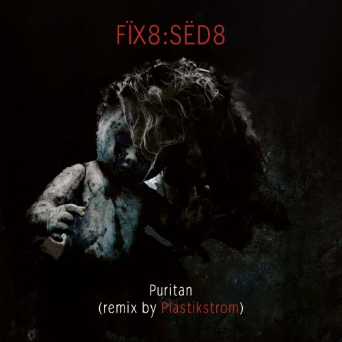 FIX8:SED8 - Puritan (Plastikstrom) (2026) [Single]