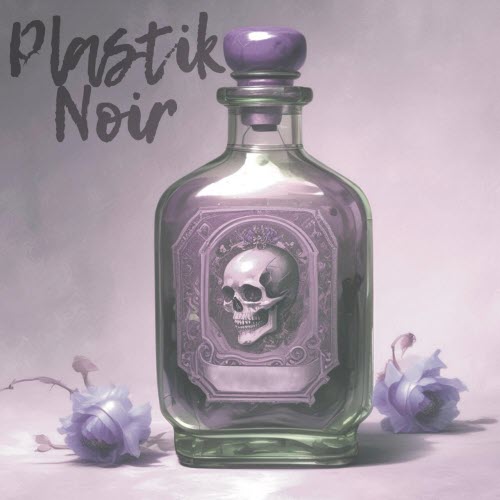 Plastik Noir - Opium (2025) [EP]