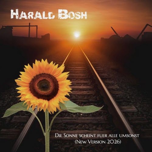 Harald Bosh - Die Sonne Scheint Fuer Alle Umsonst (New Version 2026) (2026)