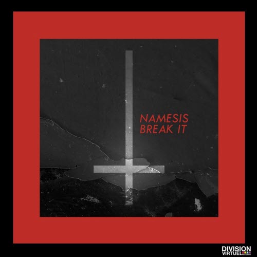 Namesis - Break It (2016) [EP]