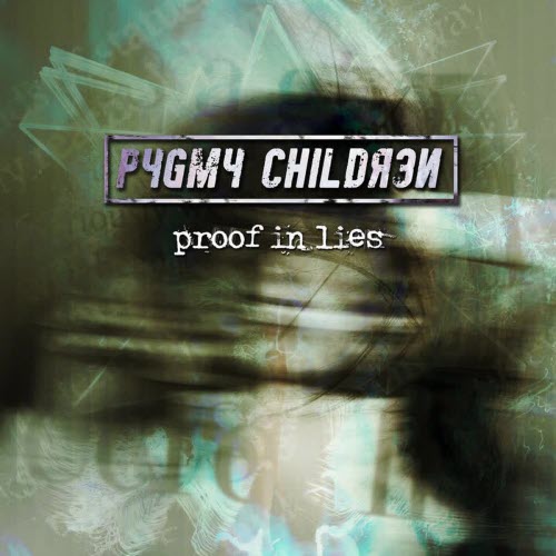 Pygmy Children - Proof In Lies (2026) [Single]