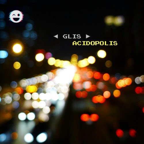 Glis - Acidopolis (2026) [Single]