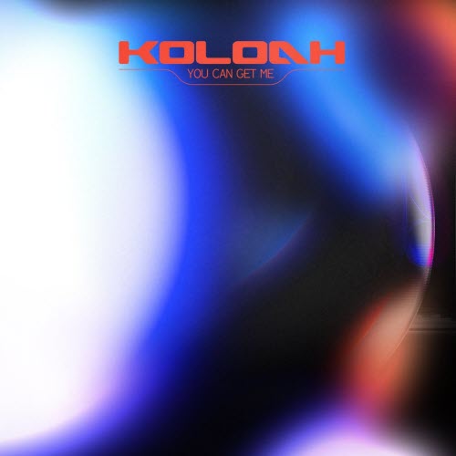Koloah - You Can Get Me (2026) [EP]