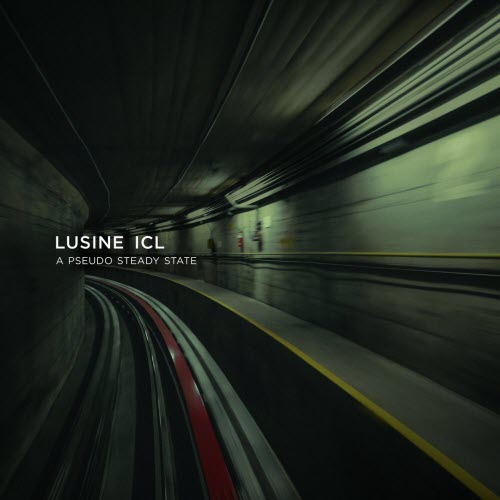 Lusine - A Pseudo Steady State (2000)