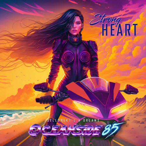 Oceanside85 & Sellorekt/LA Dreams - Strong Heart (2026)