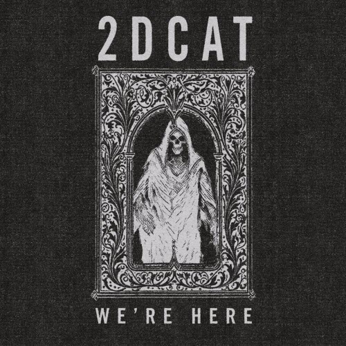 2DCAT - We're Here (2026) [EP]