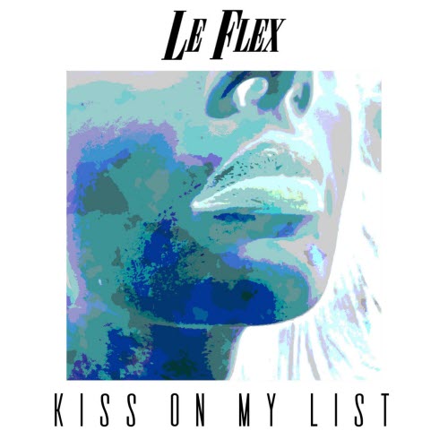 Le Flex - Kiss On My List (2026) [Single]